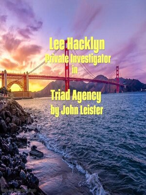 cover image of Lee Hacklyn Private Investigator in Triad Agency (Revised)